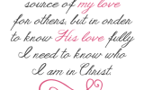 God's love must be the source of my love...