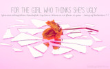 forthegirlwhothinksshesugly